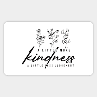 A little More Kindness Magnet
